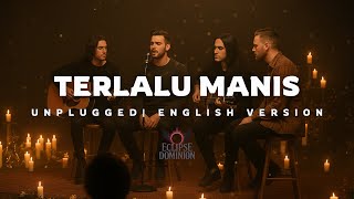 Download lagu Unplugged | TERLALU MANIS (English Version) mp3 Download lagu Unplugged | TERLALU MANIS (English Version) mp3