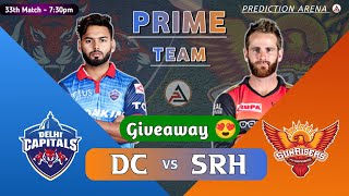 DC vs SRH Dream11 Team| dc vs srh Dream11 team today | dc vs hyd 33rd IPL team match Dream11 Team