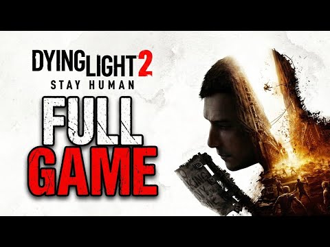 Dying Light 2: Stay Human | Full Game | No Commentary | PS5 | 4K