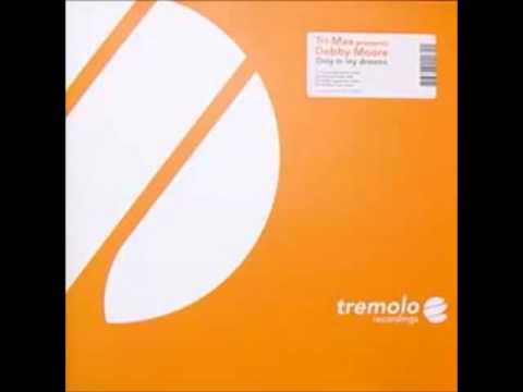 Tri-Max presents Debbie More - Only In My Dreams (Tommy Pulse Remix)