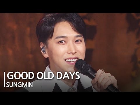 GOOD OLD DAYS - SUNGMIN [Open Concert] | KBS KOREA 230709