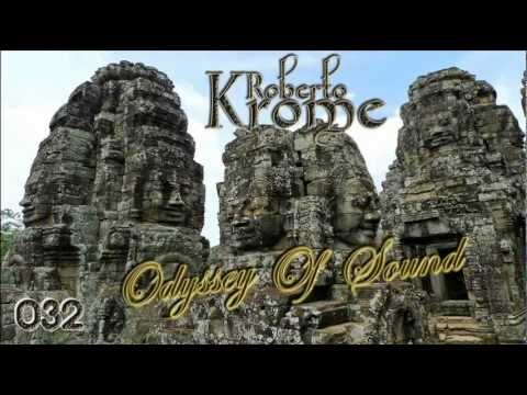 Roberto Krome - Odyssey Of Sound ep. 032