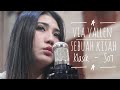 Via Vallen - Sebuah Kisah Klasik Untuk Masa Depan (Sheila On 7 Cover)