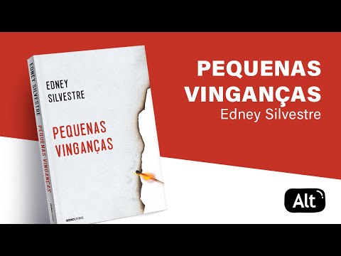 PEQUENAS VINGANAS | EDNEY SILVESTRE