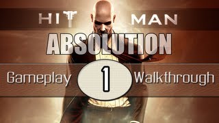 Hitman Absolution Walkthrough - Part 1 - Prologue | Hitman Absolution Gameplay Playthrough