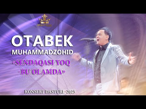 OTABEK MUHAMMADZOHID - JONLI IJRODAGI KONSERT DASTURI 2025