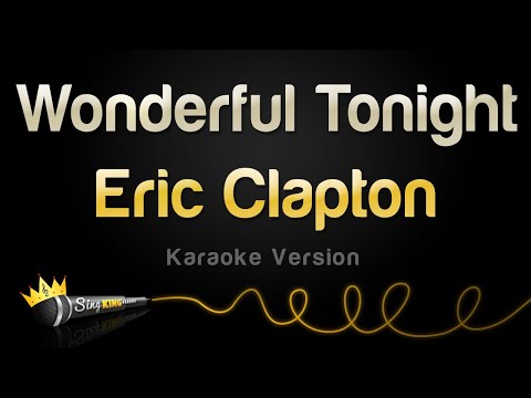 Eric Clapton - Wonderful Tonight (Karaoke Version)