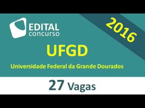 Edital Concurso UFGD 2016 Universidade Federal da Grande Dourados