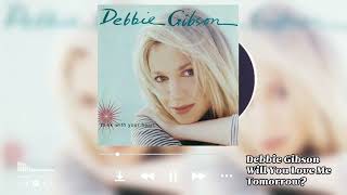 Debbie Gibson(데비 깁슨) - Will You Love Me Tomorrow