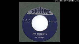 Penguins, The - Hey Senorita - 1954