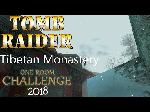 Tomb Raider ORC 2018 - Tibetan Monastery Walkthrough