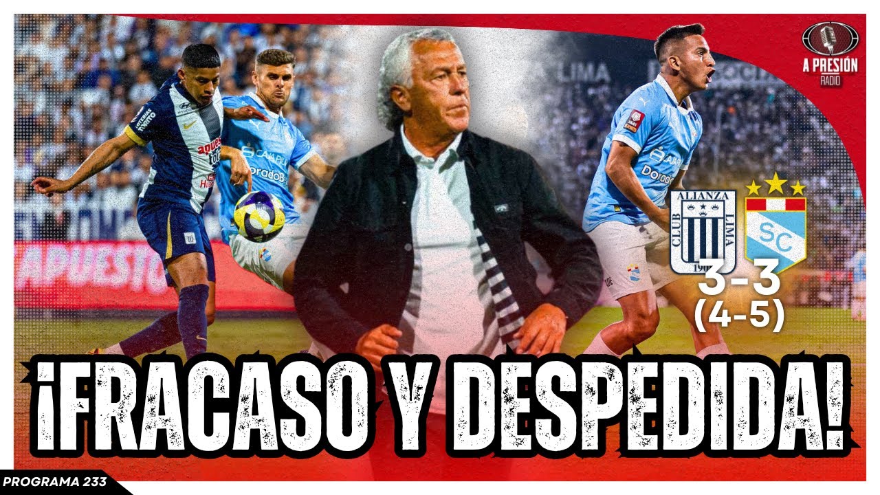 ¡FRACASO Y DESPEDIDA! Alianza Lima 3-3 (4-5) Sporting Cristal