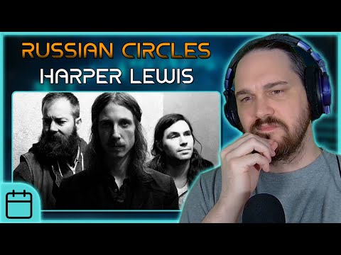 INTERESTING USE OF FOUNDATION // Russian Circles - Harper Lewis // Composer Reaction & Analysis