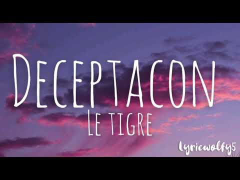 Deceptacon - Le Tigre(lyrics)