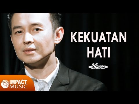 Wawan Yap - Kekuatan Hati