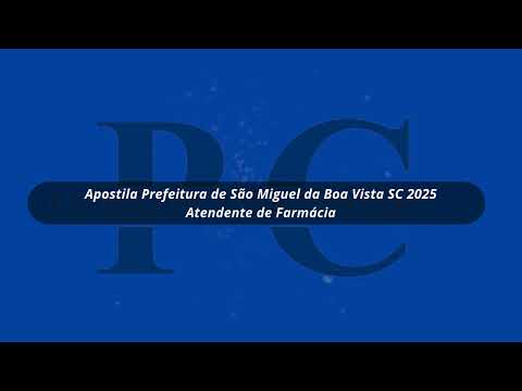 Apostila Prefeitura de São Miguel da Boa Vista SC 2025 Atendente de Farmácia