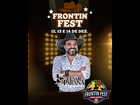 FRONTIN FEST 2025 PAULO FRONTIN PR - EQUIPE CESAR PARANÁ - COPA BRASIL DE RODEIOS - 1º ROUND