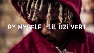 NEW LIL UZI VERT - By Myself