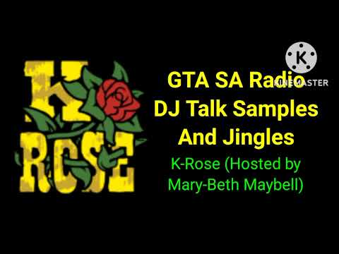GTA SA Radio DJ Talk Samples And Jingles: K-Rose