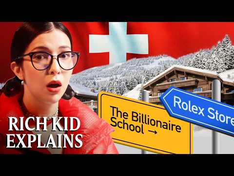 Why Do Rich Kids Study in Switzerland