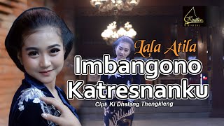 Download lagu Lala Atila - Imbangono Katresnanku mp3
