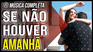 Musik-Video-Miniaturansicht zu SE NÃO HOUVER AMANHÃ Songtext von Matheus Lynar