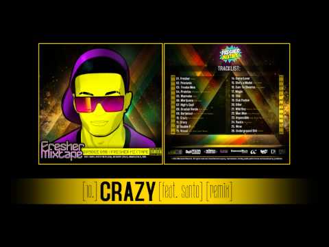 10. Brobee Bob - Crazy (feat. Santo) (REMIX) (FRESHER MIXTAPE)