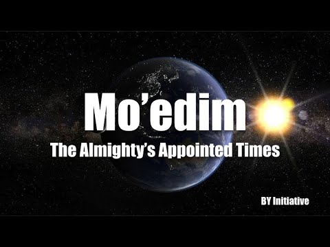 [UPDATED] Mo'edim | The Almighty's Appointed Times