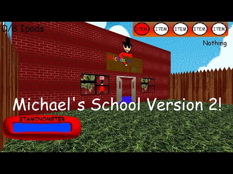 Michael's Super Early Demo! | V.1.2 | Baldi's Basics Mod!