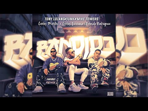 Myke Towers x JuhnTV x Tony Lozano - Bandido [Mambo Remix] Rolando Rodríguez & La Doble C