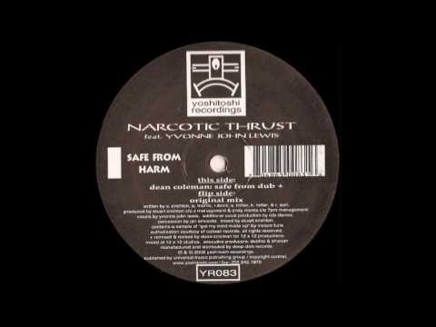 Narcotic Thrust Feat. Yvonne John-Lewis - Safe From Harm (Dean Coleman 'safe From Dub' Mix)