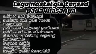 Download lagu KUMPULAN LAGU TERSAD 2025 _ILUSI TAK BERTEPU_CINTA TAK ADA RESTU DAN LAGU LAINYA mp3 Download lagu KUMPULAN LAGU TERSAD 2025 _ILUSI TAK BERTEPU_CINTA TAK ADA RESTU DAN LAGU LAINYA mp3