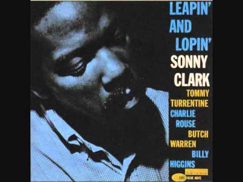 Sonny Clark (Usa, 1962) - Leapin' and Lopin' (Full)
