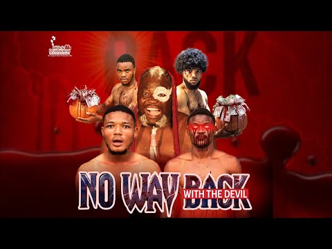 NO WAY BACK: With The Devil (FULL MOVIE) | 2025 #NoWayBackWithTheDevil  #FullMovie2025