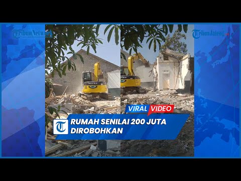 Detik-detik Rumah 200 Juta Dirobohkan Gegara Rebutan Harta Gono Gini