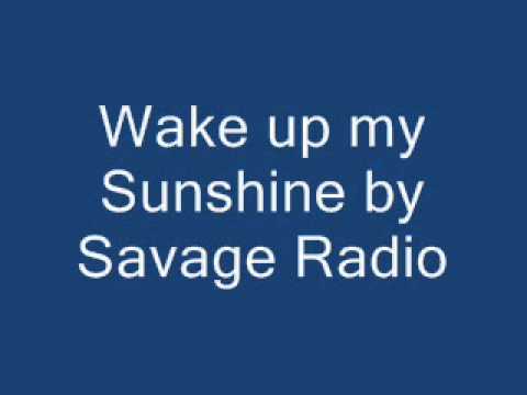 Wake up my Sunshine (Acoustic Version) - Savage Radio