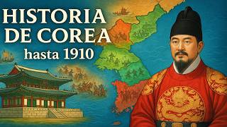 HISTORIA de COREA 🇰🇵🇰🇷 Desde su ORIGEN hasta 1910 y el fin de los JOSEON