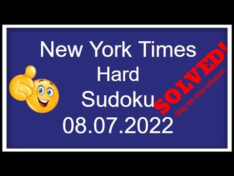 🔊🔴How to Solve  New York Times Hard Sudoku | Step by Step Solution | 08.07.2022