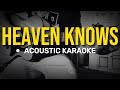 Heaven Knows - Rick Price (Acoustic Karaoke)