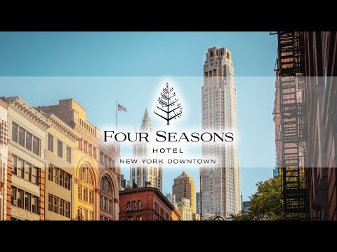 Inside One of Manhattan’s Most Luxurious Hotels | Four Seasons New York Downtown