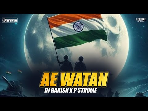 Ae Watan Watan Mere Aabad Rahe Tu | Dj Song | DJ Harish & P Strome Remix | Republic Day 2026