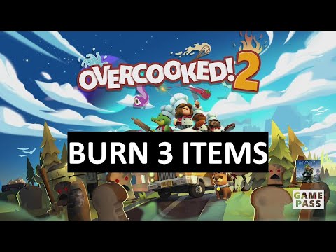 Overcooked 2 Weekly Xbox Game Pass Guide - Burn 3 Items