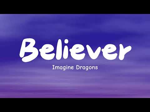 Imagine Dragons - Believer - Lyrics