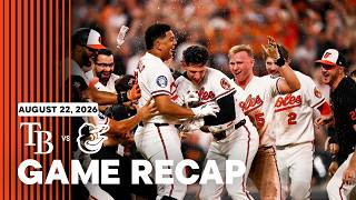 Rays vs. Orioles Game Highlights (8/22/26) | MLB Highlights | Baltimore Orioles