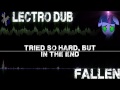Lectro Dub - Fallen (Lyrics) 