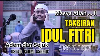 Download lagu TAKBIRAN IDUL FITRI  ADEM DAN SEJUK 2026 M / 1447 H || Ustad FAHMI dan DKK mp3