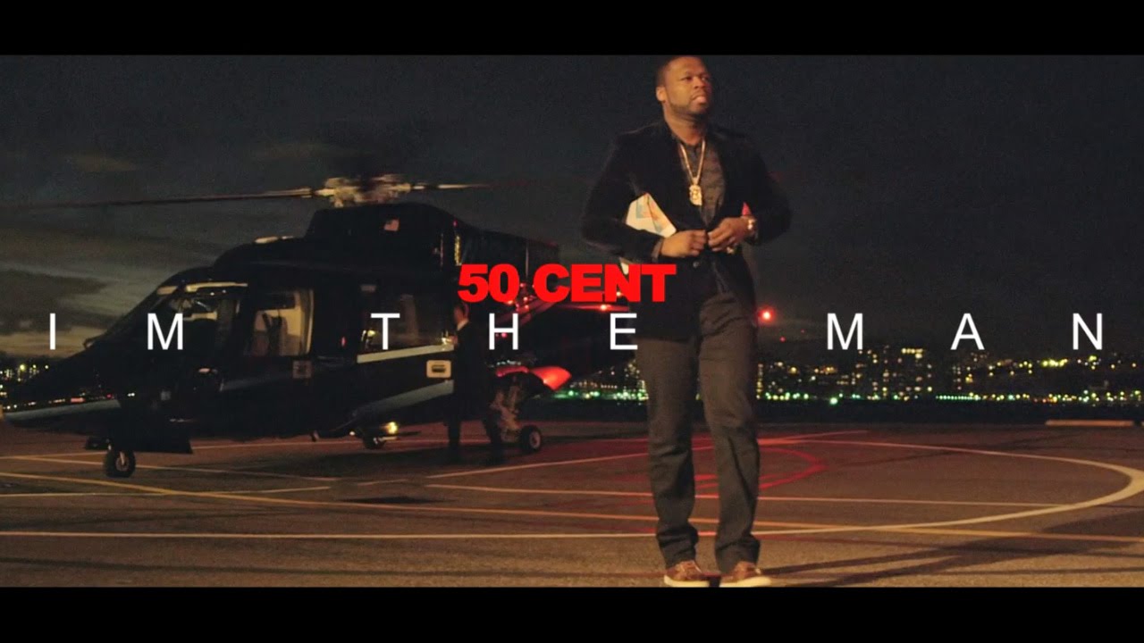 50 Cent – “I’m The Man”
