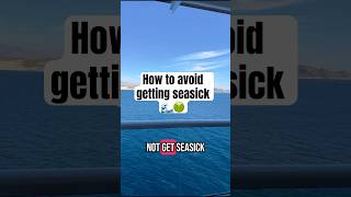 How to avoid sea sickness ? 🌊🚢 #cruisevlog