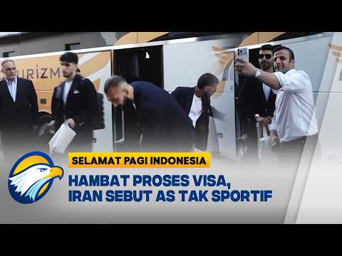 Visa Keluar, Timnas Iran Bertolak ke Meksiko Jelang Pesta Bola Dunia | Selamat Pagi Indonesia