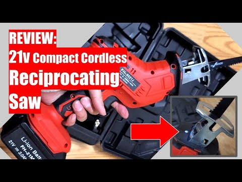 REVIEW: 21v Compact Cordless  Reciprocating Saw
